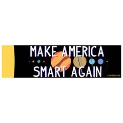Make America Smart Again Bumper Sticker – [11” x 3”]