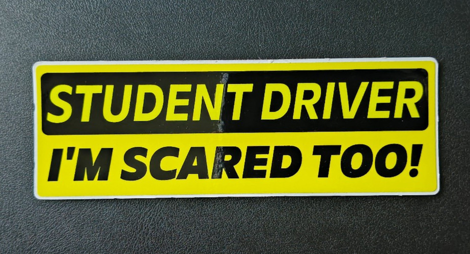Student Driver “I’m Scared Too” Car Decal for New Drivers & Parents – Funny