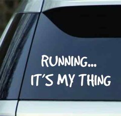 Running…It’s My Thing vinyl Decal Sticker, Yeti Mugs, Car, Truck, Laptop