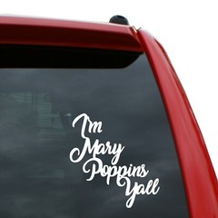 Mary Poppins Ya’ll Vinyl Decal Sticker | 3″ Tall x2
