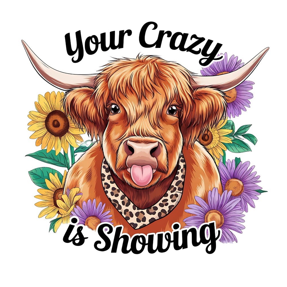 Sarcastic Funny Animal Quotes Sticker (3 Inch) Cow Your Crazy Is Showing Flower!