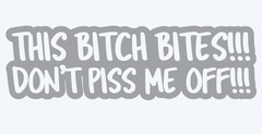 Funny Sticker This Bitch Bites Car Van Laptop Bumper Window Vinyl Novelty Decal