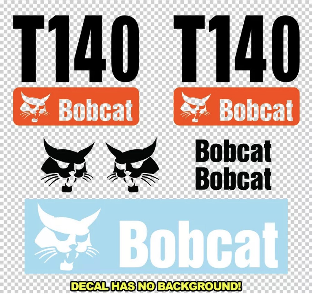 Bobcat T140 New T 140 Skid Steer Set Vinyl Decal Sticker – FREE SHIPPING