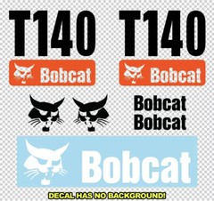 Bobcat T140 New T 140 Skid Steer Set Vinyl Decal Sticker – FREE SHIPPING
