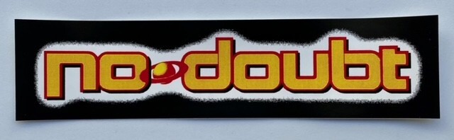 No Doubt Sticker Vinyl Decal Car Bumper Window 1.75″ X 7″ (9)