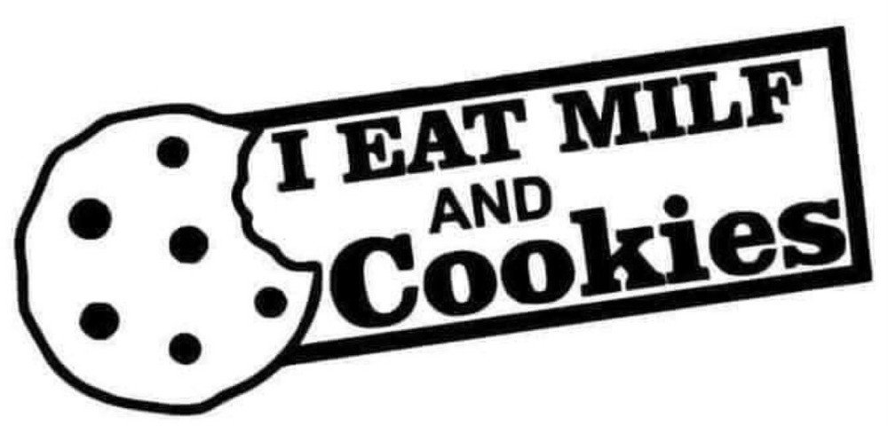 Eat Milf And Cookies White Vinyl Decal Sticker