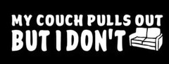 My couch pulls out but i don’t sticker Funny JDM Drift Honda car truck window