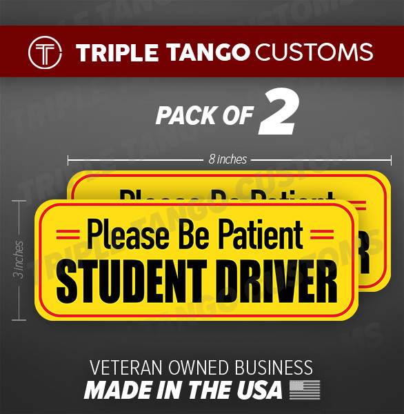 STUDENT DRIVER Bumper Sticker Please Be Patient Warning Vinyl Decal 2pk
