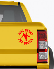 Vinyl Decal for Trucks and Cars “Will Dance for Diesel” 9×9″