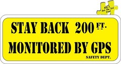 Stay Back 200 FT Monitored By GPS Safety Department Decal Sticker p396