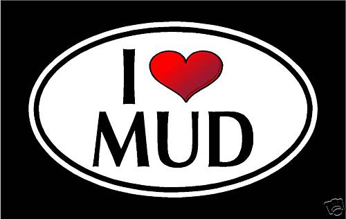 5.75″ I LOVE MUD vinyl decal sticker.. funny 4X4