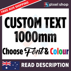 1000mm CUSTOM STICKER – Vinyl DECAL Text Name Lettering Shop Car Window Van Fun