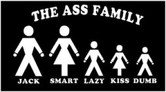 WHITE Vinyl Decal – The ass family stick figure funny dumb smart stupid sticker
