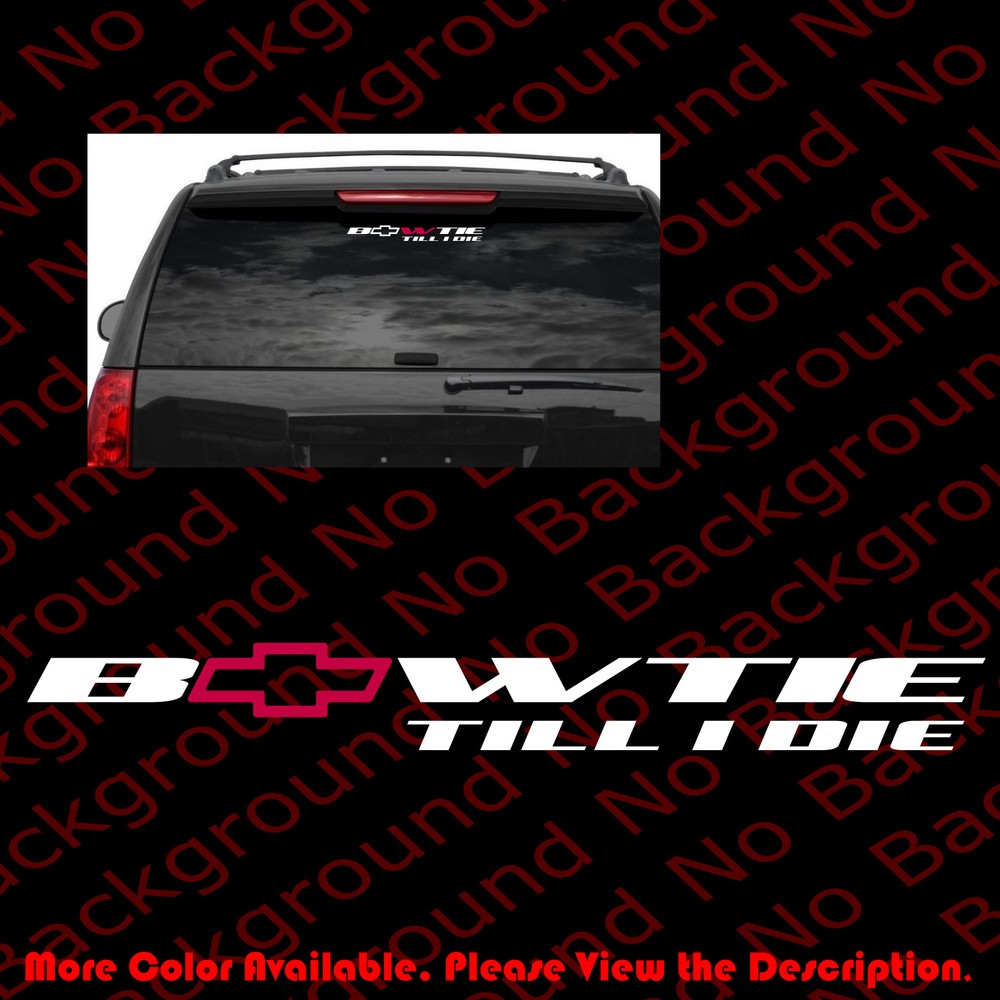 LARGE Bowtie Bow Tie Till I Die Window/Vinyl DIE CUT Windshield Decal RC106