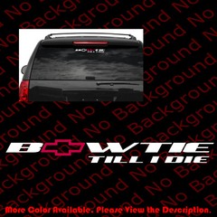 LARGE Bowtie Bow Tie Till I Die Window/Vinyl DIE CUT Windshield Decal RC106