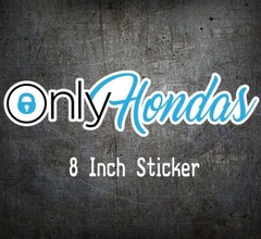 ONLY HONDAS Vinyl Decal Sticker Car Funny JDM Fits Civic Accord Type R CRX Del