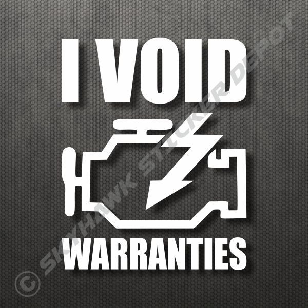 Engine Light Funny Bumper Sticker Vinyl Decal Void Warranty Car Truck