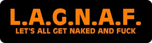 L.A.G.N.A.F. Let’s All Get Naked & F**k Motorcycle Helmet Sticker CC
