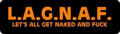 L.A.G.N.A.F. Let’s All Get Naked & F**k Motorcycle Helmet Sticker CC