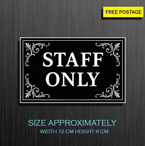 1X Staff only sticker, Self Adhesive Waterproof Vinyl Sticker