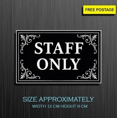 1X Staff only sticker, Self Adhesive Waterproof Vinyl Sticker