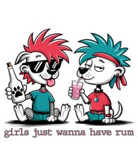 Funny Animal Quotes Sticker (3 Inch) Punk Rock Dogs Girls Just Wanna Have Fun !
