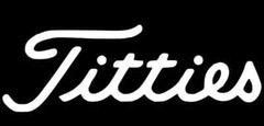 “Titties” Golf Die Cut 8” White Vinyl Decal Sticker No Background Funny JDM