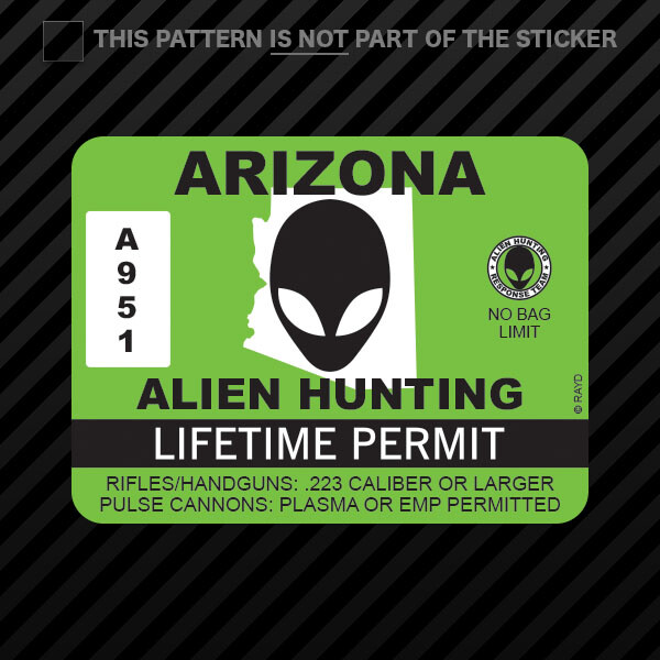 Arizona Alien Hunting Permit Sticker Self Adhesive Vinyl UFO AZ