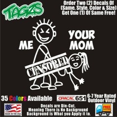 Making My Stick Family Your Mom Funny DieCut Vinyl Window Decal Sticker