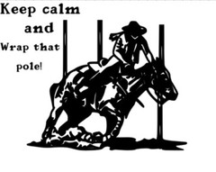 Keep Calm Wrap That Poll decal sticker