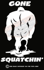 Gone Squatchin’ Sasquatch Yeti Sticker Decal NW WA Conspiracy Car Truck