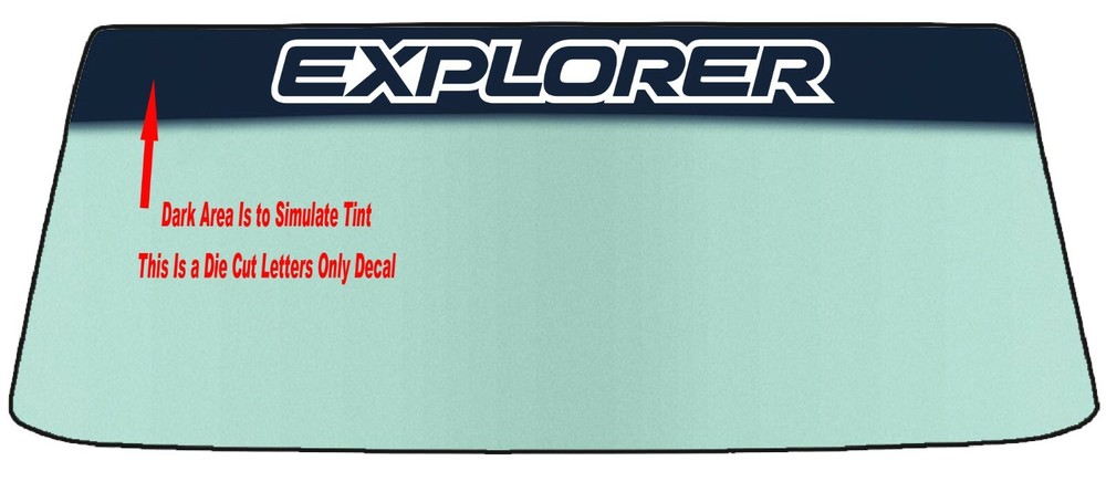 FITS EXPLORER VEHICLE WINDSHIELD BANNER VINYL DECAL WITH APPLICATION TOOL