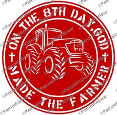 Farmer,On The 8th Day,God Made The Farmer,Agribusiness,Dairy Farm,Vinyl Decal