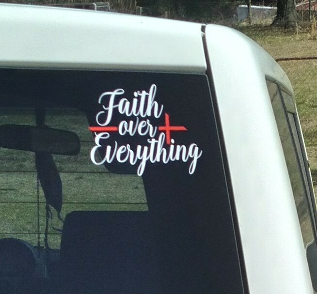 Jesus Faith over Everything vinyl car/window decal Sticker 4×5 Wht Red Christian