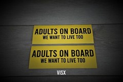 Adults on Board we want to live too Bumper Sticker Prank Joke tailgater caution