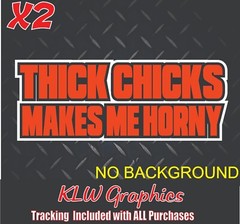 Thick Chicks Decal Sticker Turbo Diesel Truck Crew Cab JDM Wife Girlfriend Funny