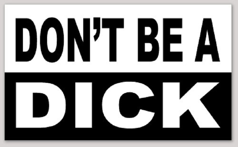 3 Inch Don’t Be A Dick Rectangle Black & White Vinyl Sticker