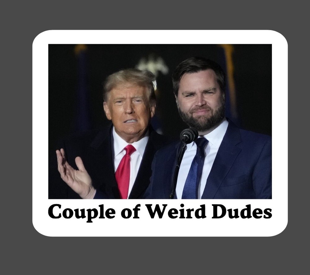 Sticker – Weird Dudes – Trump & Vance – 2024 Election Harris For President Walz