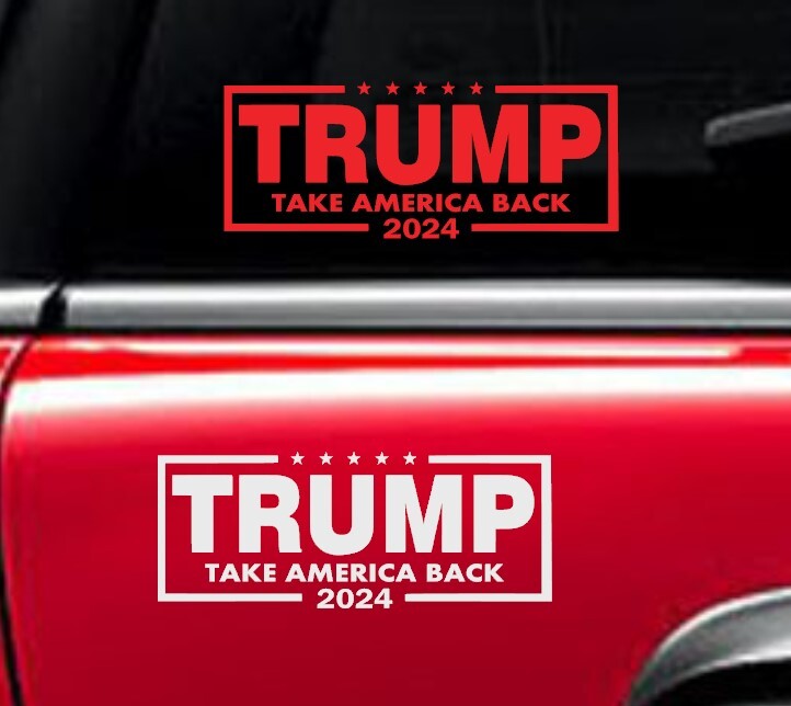 TRUMP TAKE AMERICA BACK 2024 Decal Vinyl Car Window Sticker ANY SIZE