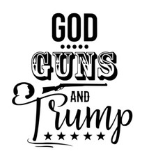 Die Cut Vinyl Decal – God, Trump & Guns – 2024 Maga Make America Great