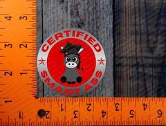 Certified Smart Ass funny sticker, hard hat sticker, Smartass sticker
