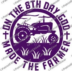 Farmer,On The 8th Day,God Made The Farmer,10×10,Dairy,Agribusiness,Vinyl Decal