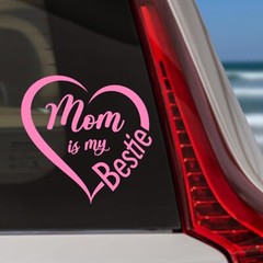 Mom is my Bestie Decal Sticker for Car Windows.