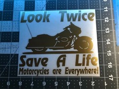 Look Twice Save a Life Motorcycle Safety Vinyl Decal Sticker 43 colors available