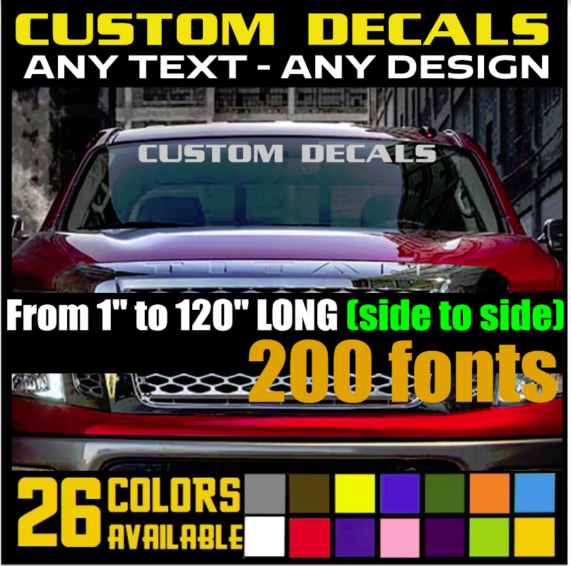 1″ ,12″… 120″ LONG Custom Winshield Decal Banner Sticker for Cars & Truck (12)