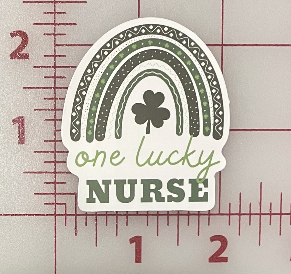 “One Lucky Nurse” Clover Rainbow St Patrick’s Day Sticker Decal Irish Pride