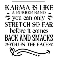 Karma Sticker (3 Inch) Karma What Comes Back To You Simple Phrase !