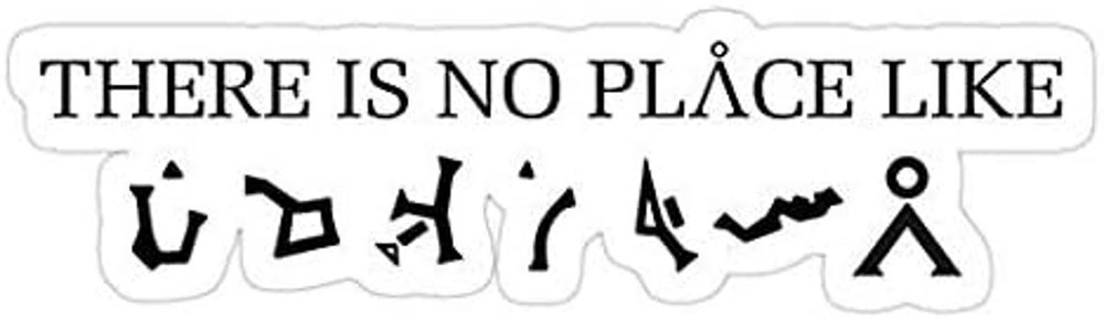 5″ Theres No Place Like – Sci-Fi Stargate Vinyl Bumper Sticker