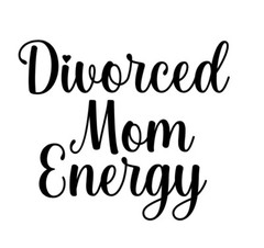 Die Cut Vinyl Decal – Divorced Mom Energy DME Single Freedom