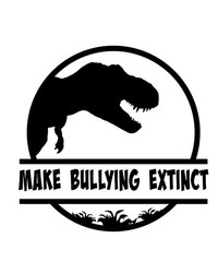 Anti Bullying Sticker (2 Inch) Dinosaur Make Bullying Extinct